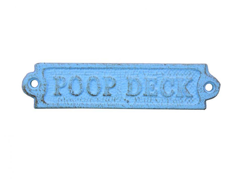 Rustic Light Blue Cast Iron Poop Deck Sign 6""